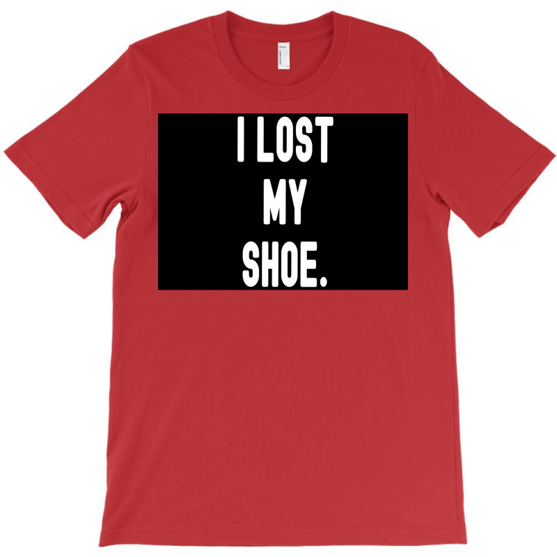 I Lost My Shoe Poster Girl (1) T-Shirt by zagarboddaq | Artistshot