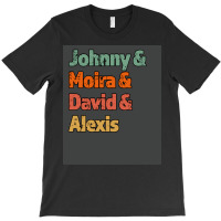 Johnny Amp Moria Amp David Amp Alexis Great Gift For The Tv Fan Retro T-shirt | Artistshot