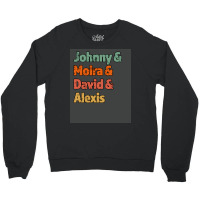 Johnny Amp Moria Amp David Amp Alexis Great Gift For The Tv Fan Retro Crewneck Sweatshirt | Artistshot