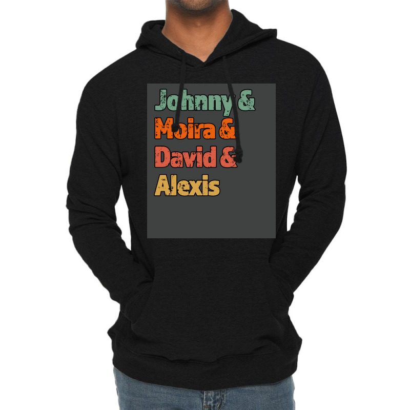 Johnny Amp Moria Amp David Amp Alexis Great Gift For The Tv Fan Retro Lightweight Hoodie by zagarboddaq | Artistshot