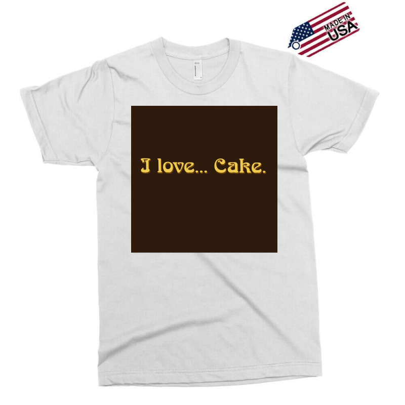 I Love Cake That X2770s Show Poster Exclusive T-shirt | Artistshot