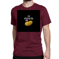 Is Potato As Seen On Late Night Television Poster Classic T-shirt | Artistshot