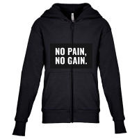 No Pain No Gain Youth Zipper Hoodie | Artistshot