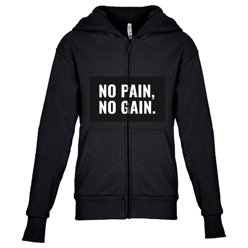 No Pain No Gain Youth Zipper Hoodie by saddestrent378 | Artistshot