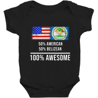 50%25 American 50%25 Belizean 100%25 Awesome - Gift For Belizean Herit Baby Bodysuit | Artistshot