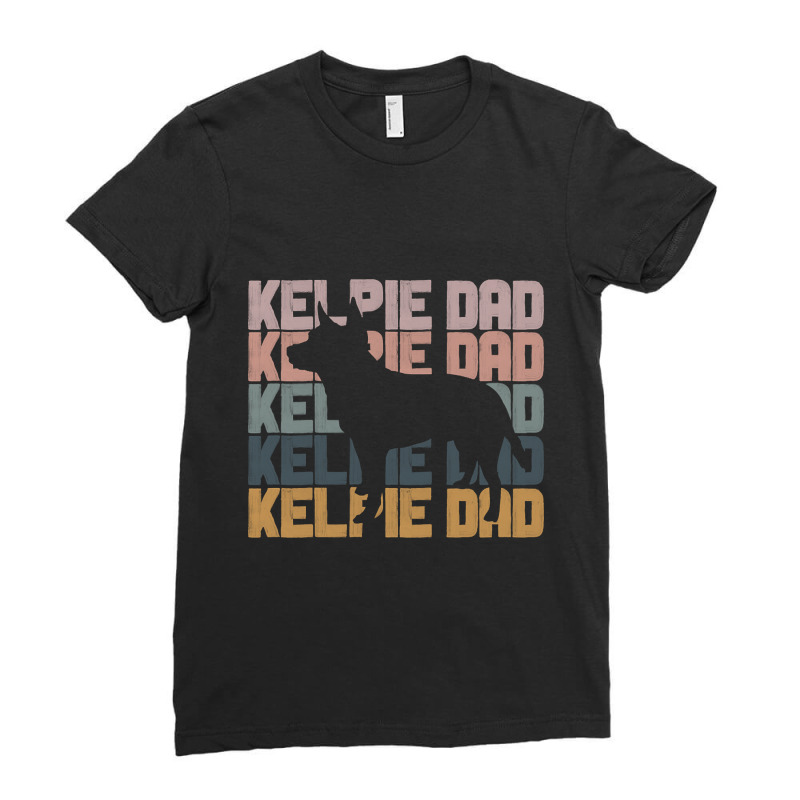 Kelpie Dad Trendy Brush Style Australian Sheepdog Dog Owner Ladies Fitted T-Shirt by gaugebayou45 | Artistshot