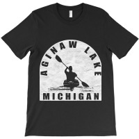 Aginaw Lake Kayaking Michigan T-shirt | Artistshot