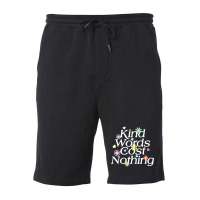 Kind Word Cost Nothing-q2xol Fleece Short | Artistshot