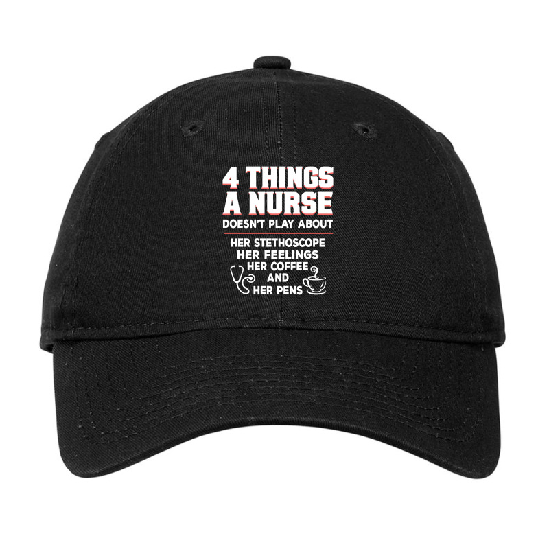 4 Things A Nurse Adjustable Cap by Weasetu1379 | Artistshot