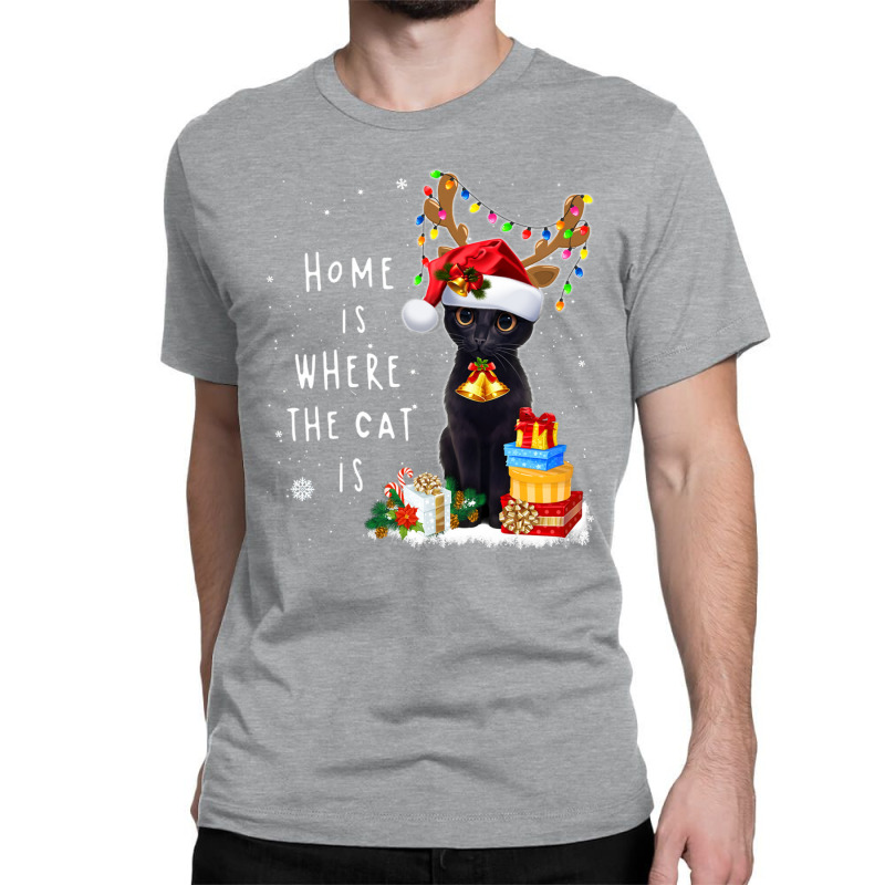 Black Cat Home Is Where The Cat Is Christmas Kitty Kitten Classic T-shirt | Artistshot