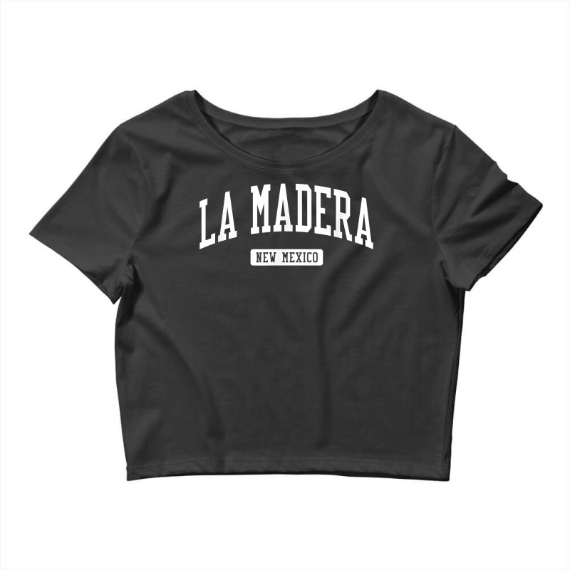 La Madera New Mexico Nm Vintage Athletic Sports Design T Shirt Crop Top by alysestick8m7 | Artistshot