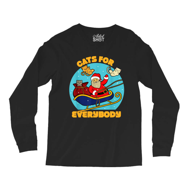 Cats For Everybody Christmas Cat Long Sleeve Shirts | Artistshot