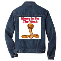 Mercy Is For The Weak Poster Humor Men Denim Jacket | Artistshot