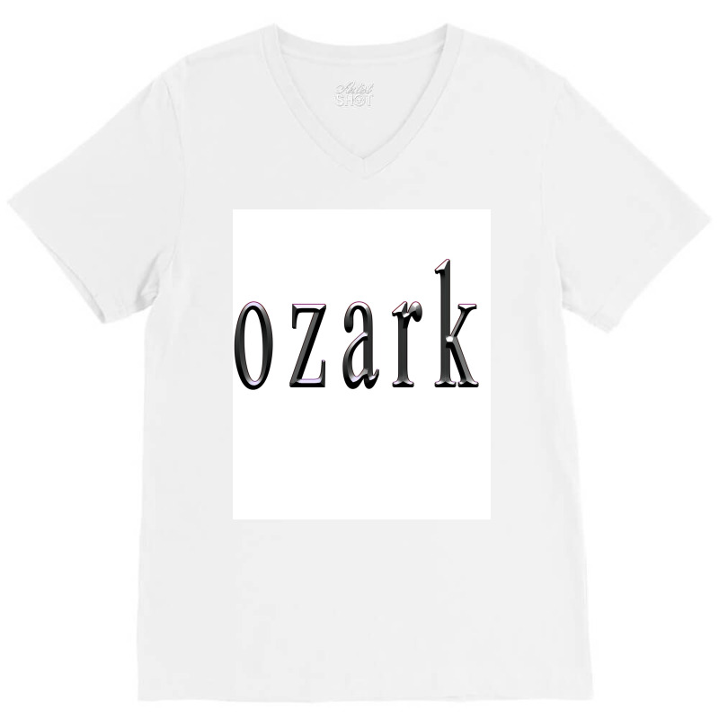 Ozark Tv Show Poster Cool V-neck Tee | Artistshot