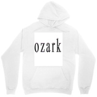 Ozark Tv Show Poster Cool Unisex Hoodie | Artistshot