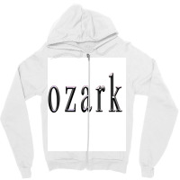 Ozark Tv Show Poster Cool Zipper Hoodie | Artistshot