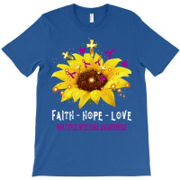 Faith Hope Love Multiple Myeloma Awareness Support Multiple Myeloma Wa T-shirt | Artistshot