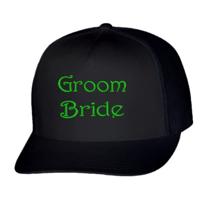 Groom Bride Embroidered Hat Trucker Cap Designed By Madhatter