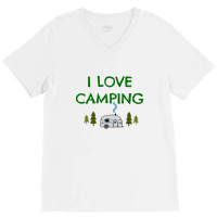 I Love Camping V-neck Tee | Artistshot