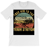 Take Him To The Train Station Poster Green T-shirt | Artistshot