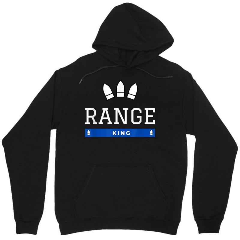 Range King   Funny Sport Shooting Gift T Shirt Unisex Hoodie | Artistshot