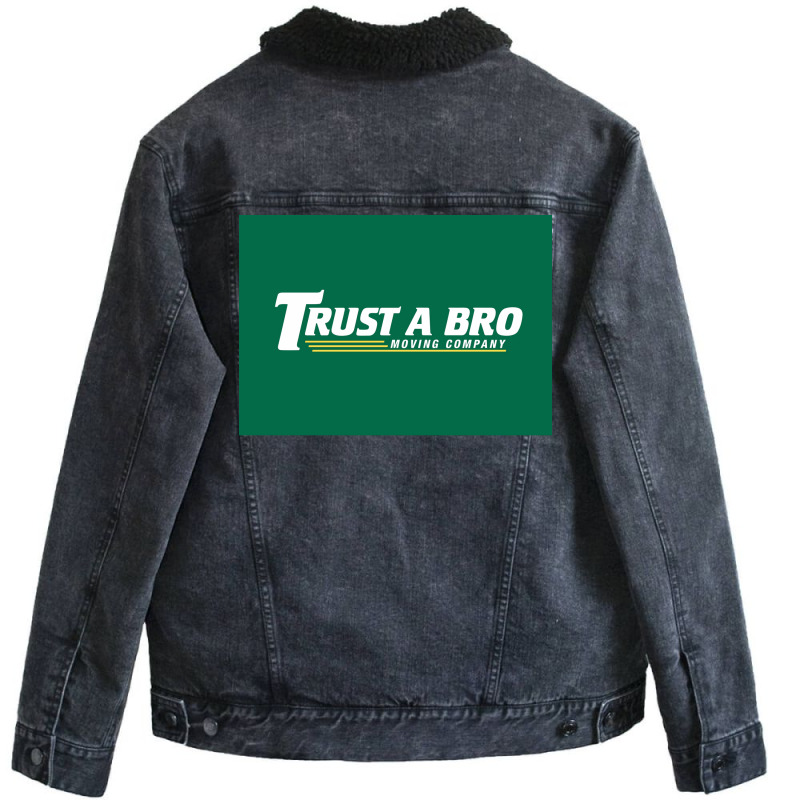 Trust A Bro Moving Company Poster Tumblr Unisex Sherpa-lined Denim Jacket | Artistshot