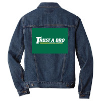 Trust A Bro Moving Company Poster Tumblr Men Denim Jacket | Artistshot