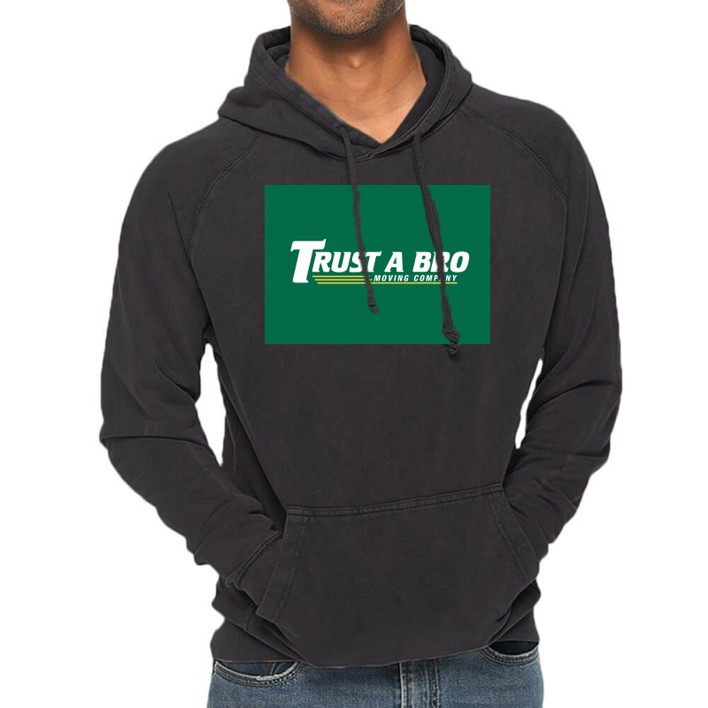 Trust A Bro Moving Company Poster Tumblr Vintage Hoodie | Artistshot