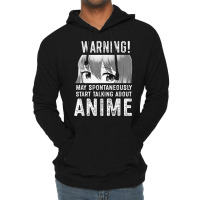 Warning May Spontaneously Talk About Anime T Shirt Lightweight Hoodie | Artistshot