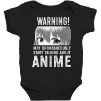 Warning May Spontaneously Talk About Anime T Shirt Baby Bodysuit | Artistshot