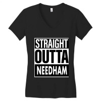 Needham Name Straight Outta Needham Women's V-neck T-shirt | Artistshot