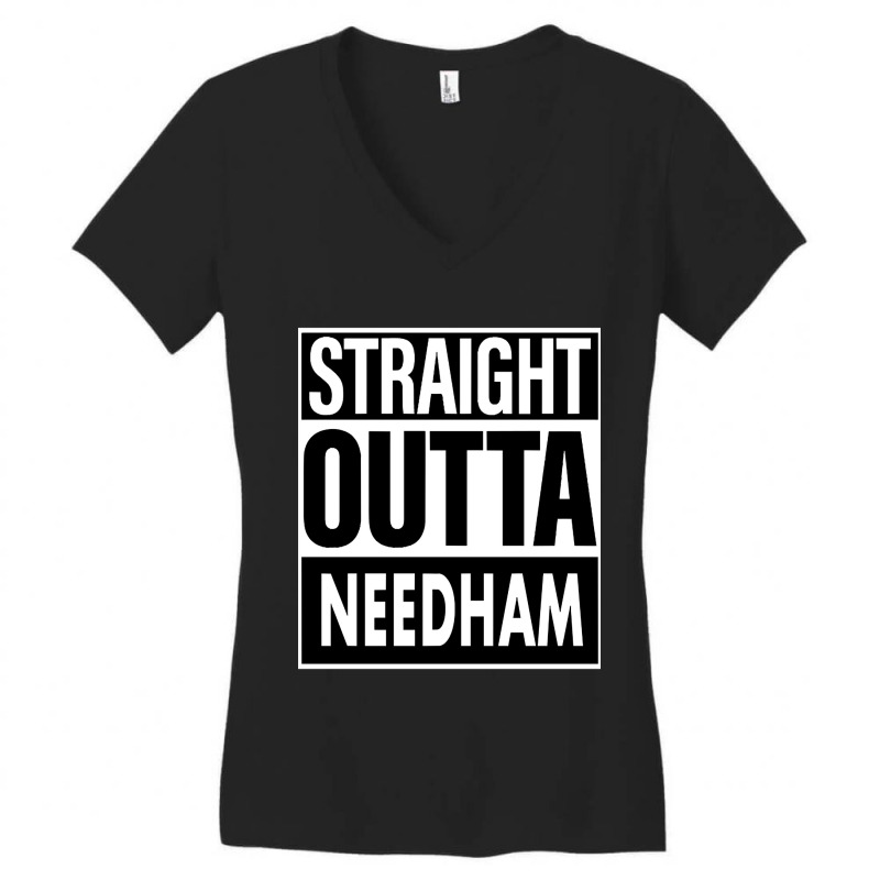 Needham Name Straight Outta Needham Women's V-Neck T-Shirt by mrbigzeroht | Artistshot