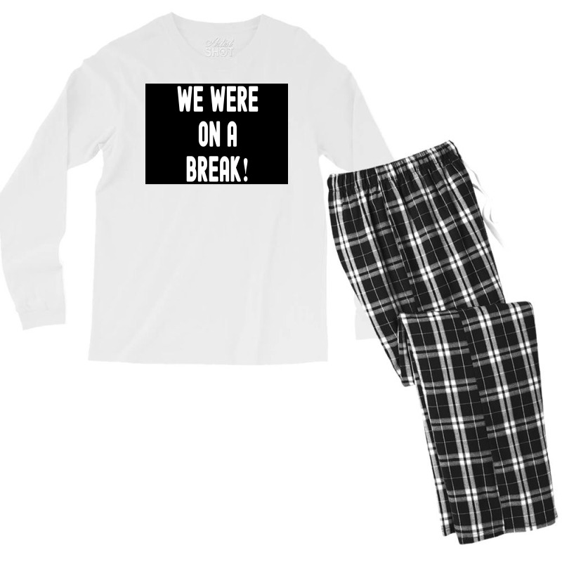 We Were On A Break Poster Boy 1 Men's Long Sleeve Pajama Set | Artistshot