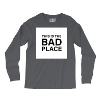 This Is The Bad Place Poster Girl (1) Long Sleeve Shirts | Artistshot