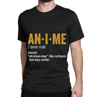 Anime Dictionary Funny Anime Definition Anime Love Classic T-shirt | Artistshot