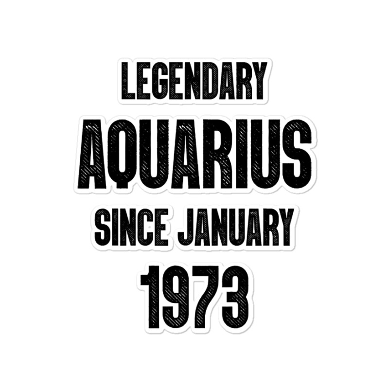 Aquarius Birthday January 1973 Sticker | Artistshot