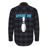 Bowling Design Spare Me Flannel Shirt | Artistshot