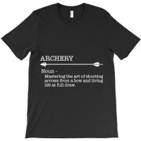 Archery - Archery Noun T-shirt | Artistshot