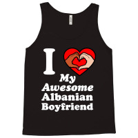 I Love My Albanian Boyfriend Interracial Matching Couples Tank Top | Artistshot