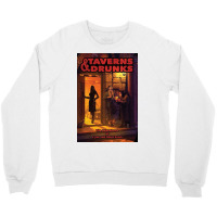 Taverns & Drunks Crewneck Sweatshirt | Artistshot