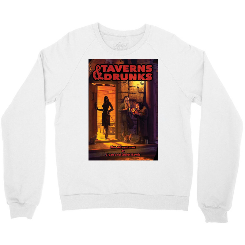 Taverns & Drunks Crewneck Sweatshirt by johnlu | Artistshot