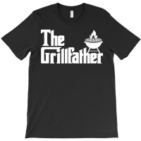 Trending Mens The Grillfather Grilling Grill Father Dad Grandpa Bbq T-shirt | Artistshot