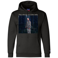 This Is The Skin Of A Killer Bella Meme Champion Hoodie | Artistshot