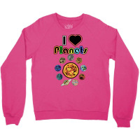 Electric Solar System I Love Quote Girl Crewneck Sweatshirt | Artistshot