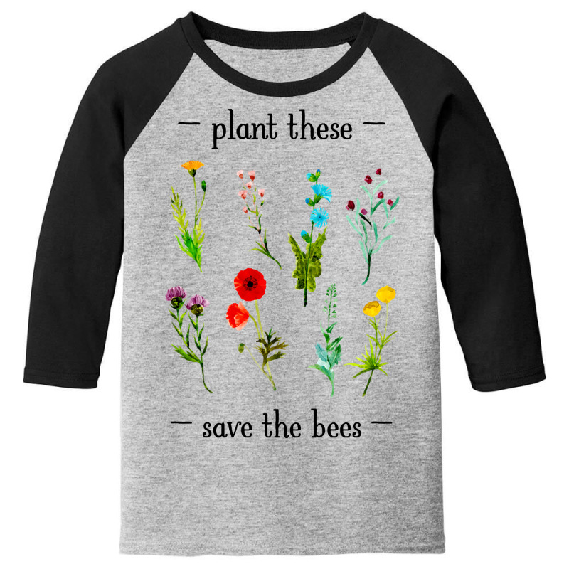 Hot Trend Plant These Save The Bees (watercolor Wildflowers) Youth 3/4 Sleeve by Jankonen637 | Artistshot