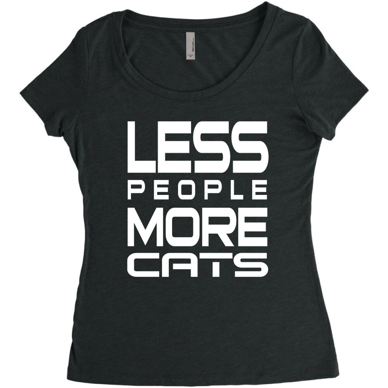 Less People More Cats Funny Shirt For Cats Lovers   Hate People Women's Triblend Scoop T-shirt by hoainv | Artistshot