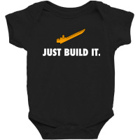 Just Build It Baby Bodysuit | Artistshot