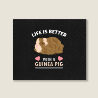 Life T Shirt Life Is Better With A Guinean Pig Landscape Canvas Print | Artistshot