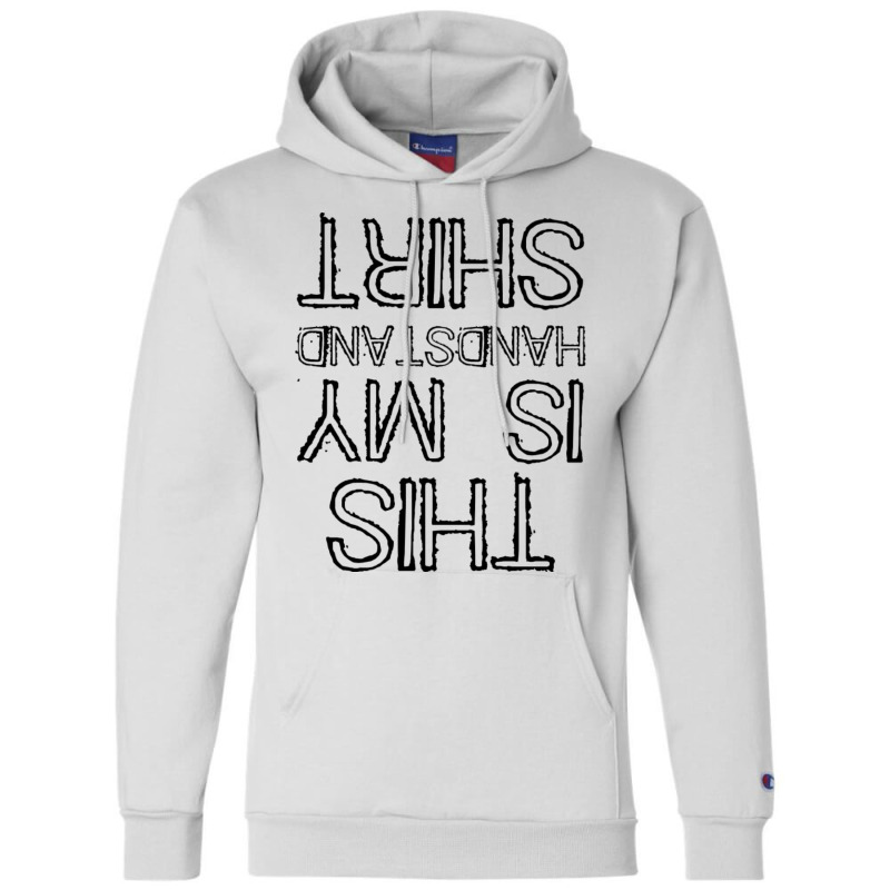 Handstand Cool Funny Champion Hoodie by pertlsiuttib | Artistshot