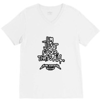 Im Just Four1 V-neck Tee | Artistshot